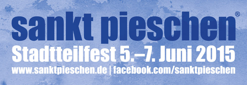 Stadtteilfest Sankt Pieschen 5. bis 7. Juni 2015